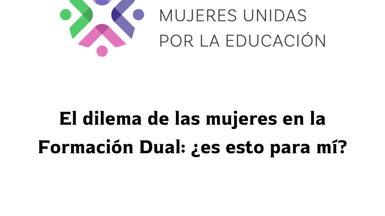El-dilema-de-las-mujeres-en-la-Formacion-Dual-es-esto-para-mi