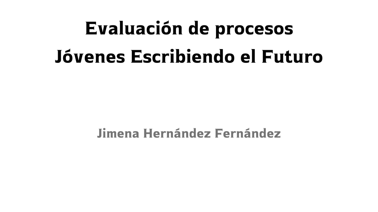 Evaluacion de procesos Jovenes Escribiendo el Futuro