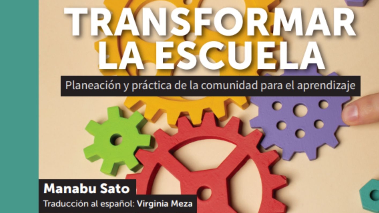 Transformar la escuela planeacion y practica de la comunidad para el aprendizaje