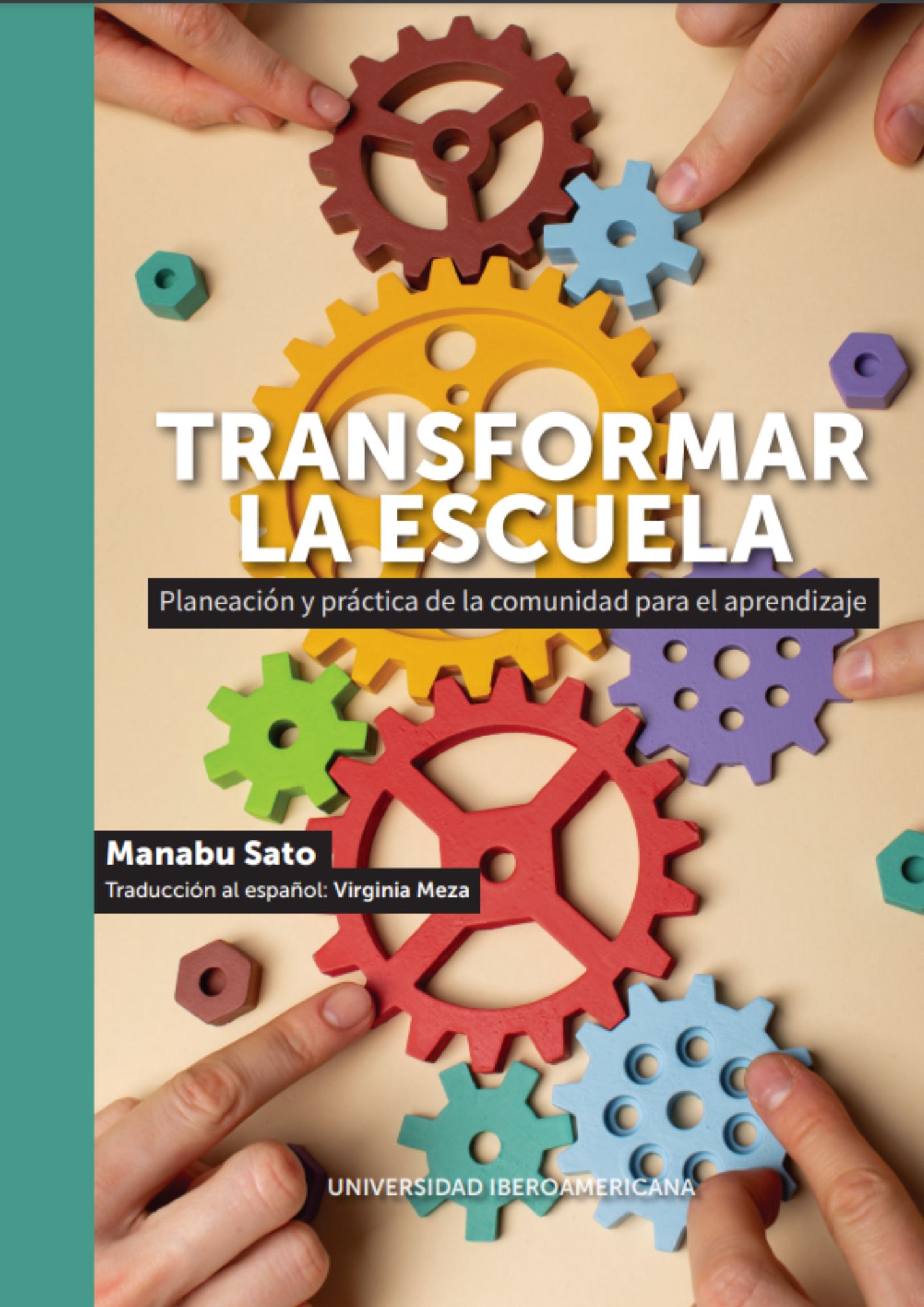 Transformar la escuela planeacion y practica de la comunidad para el aprendizaje
